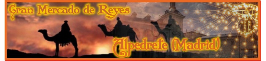 GRAN MERCADO DE REYES DE ALPEDRETE (MADRID)